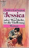  Jessica oder Was bleibt, ist die Hoffnung