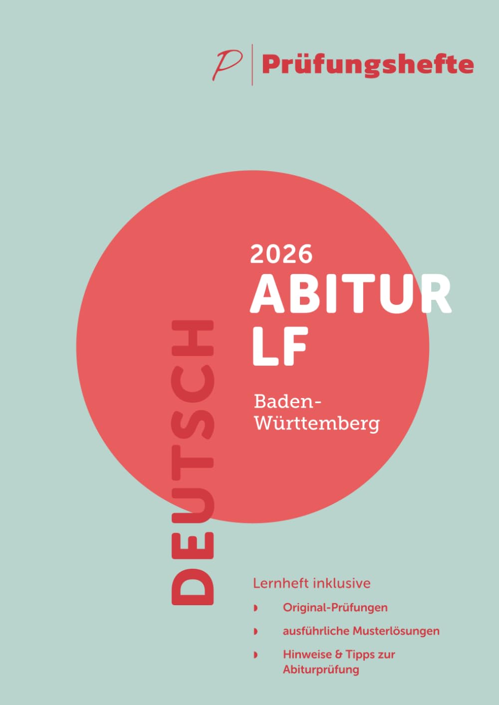 Prüfungsheft - 2026 Deutsch Abitur Leistungsfach – Baden-Württemberg – Original-Prüfungen und Lösungen