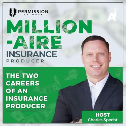 The Two Careers of an Insurance Producer