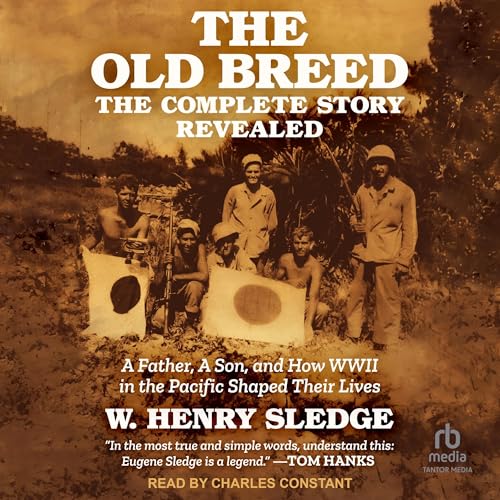 The Old Breed... The Complete Story Revealed by W. Henry Sledge episode artwork
