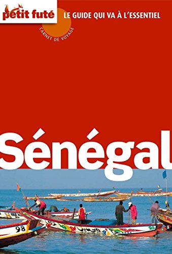 Télécharger Sénégal 2011 Carnet Petit Futé (Carnet de voyage) Livre PDF Gratuit