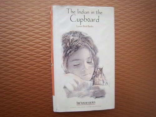 The Indian in the Cupboard (The Vancouver Sun C... B009VMTYJ6 Book Cover