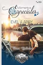Momentos Especiales - Evel & Abby: Novela romántica corta (Extras Serie Moteros)