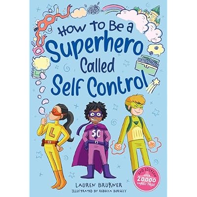How to Be a Superhero Called Self-Control 2nd edition