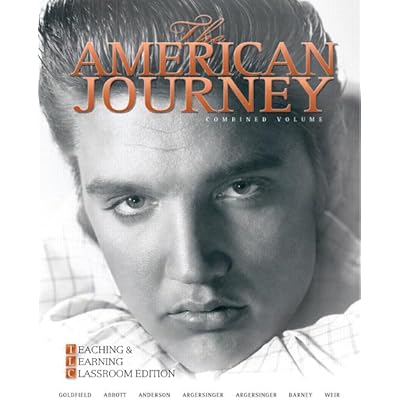 The American Journey: Teaching and Learning Classroom Edition, Combined Volume