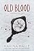 Old Blood - A Novella (Experiment in Terror #5.5)