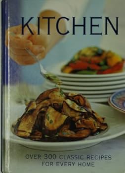 Hardcover Kitchen Cookbook (Over 300 Classic Recipes for Every Home) Book