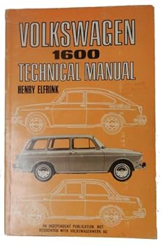 Paperback Volkswagen 1600 Technical Manual: A Comprehensive Technical Manual For Engineers, Mechanics & Owners 2ND EDITION Book