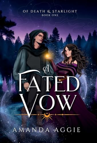 A Fated Vow (Of Death & Starlight)