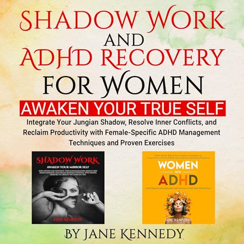 Shadow Work and ADHD Recovery for Women by Jane Kennedy episode artwork