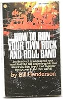 How To Run Your Own Rock and Roll Band 0445040432 Book Cover