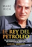  El rey del petróleo (MR Biografías y Memorias)