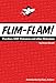 Flim-Flam! Psychics, ESP, Unicorns, and Other Delusions