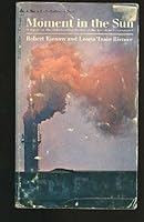 Moment in the sun B0007DVKDQ Book Cover