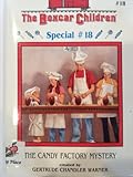 The Candy Factory Mystery (Boxcar Children, The: Special # 18)