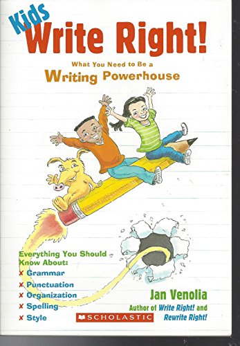 Kids Write Right!: What You Need to Be a Writin... B01KYHBET4 Book Cover
