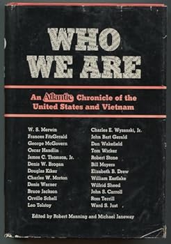 Who We Are an Atlantic Chronicle of the United States and Vietnam