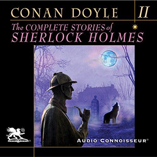 The Complete Stories of Sherlock Holmes, Volume 2 Audiobook by Arthur Conan Doyle episode artwork