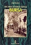 The first Ottoman capital, Bursa: A photographic history