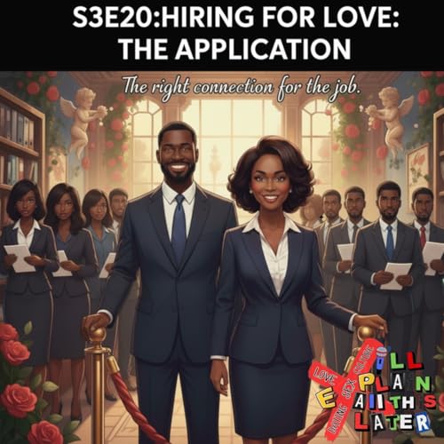 S3E20:Hiring For Love:The Interview cover art