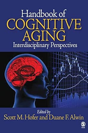 Handbook of Cognitive Aging: Interdisciplinary Perspectives book cover