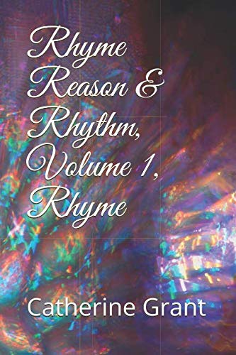 Rhyme Reason & Rhythm, Volume 1, Rhyme