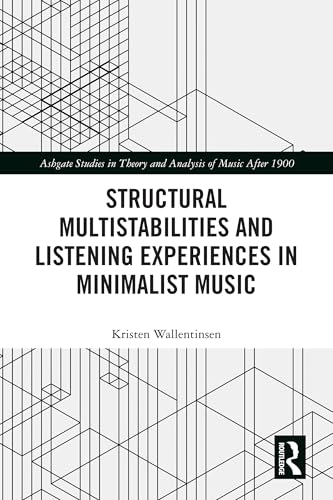 Minimalist Music Structural Multistabilities décoder l'écoute du minimalisme - 2