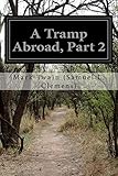 A Tramp Abroad, Part 2