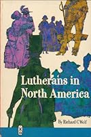 Lutherans in North America B0007FZO22 Book Cover
