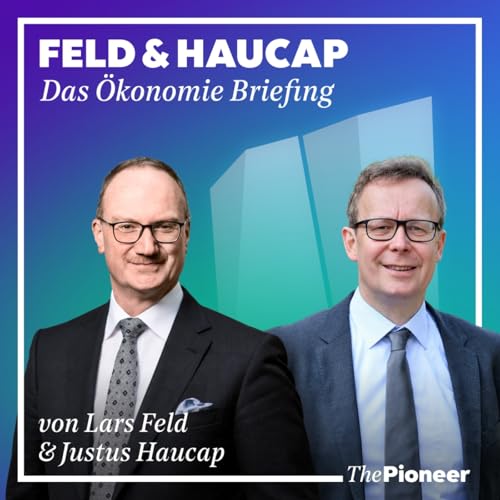 Couverture de Feld & Haucap - Das &Ouml;konomie Briefing