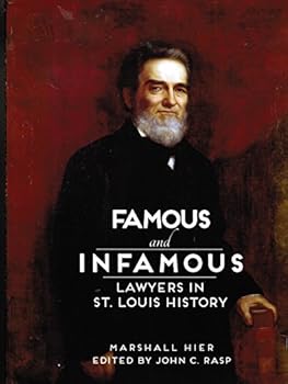 Paperback Famous and Infamous Lawyers in St. Louis History Book