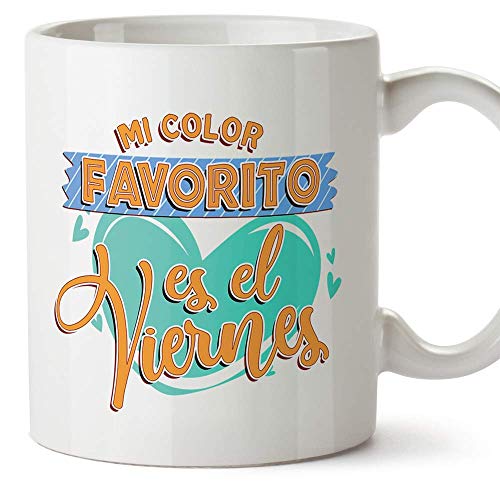 MUGFFINS Taza Graciosa Mi Color Favorito es el Viernes - Regalos Divertidos con Frases para Desayuno