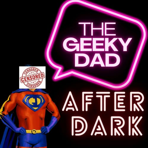 『The Geeky Dad- After Dark』のカバーアート