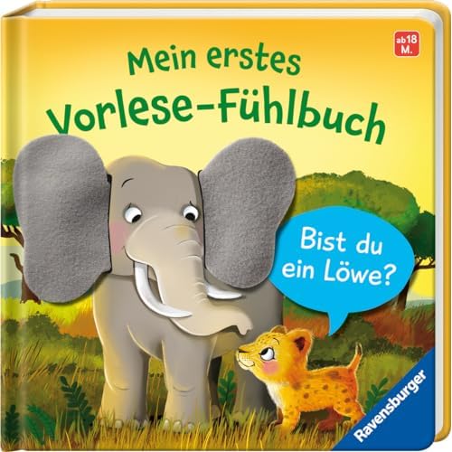 Mein erstes Vorlese-Fühlbuch: Bist du ein Löwe?