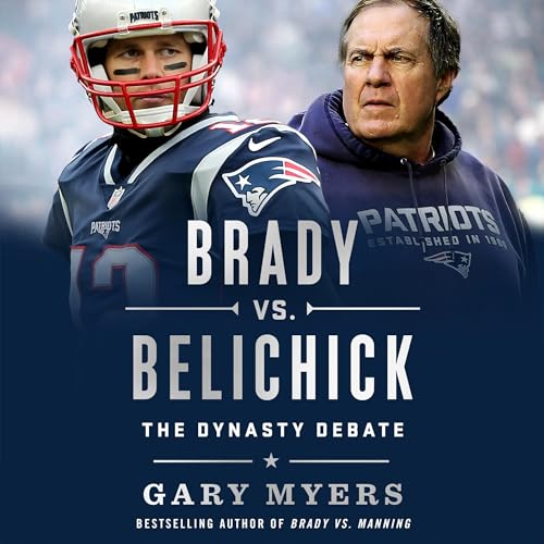 Brady vs. Belichick | Gary Myers episode artwork