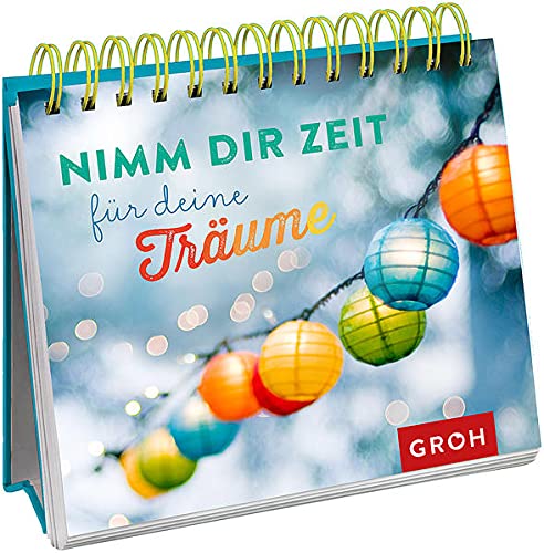 Preisvergleich Produktbild Nimm dir Zeit für deine Träume