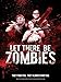Let There Be Zombies [HD]
