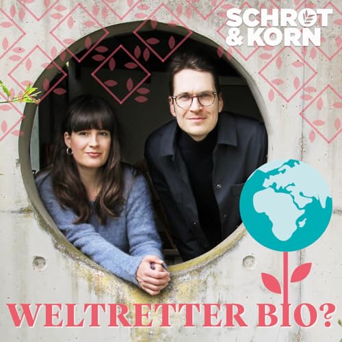 Weltretter Bio? Was Bio dir und dem Planeten wirklich bringt. cover art