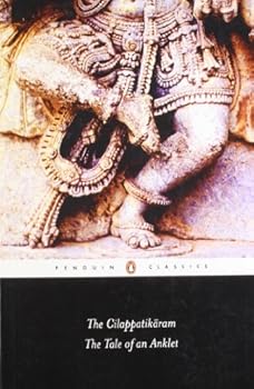Paperback The Cilappatikaram the Tale of an Anklet Book