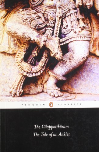 The Cilappatikaram the Tale of an Anklet 0143031961 Book Cover