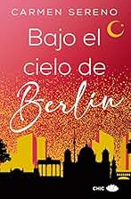 Bajo el cielo de Berlín (CHIC EDITORIAL)