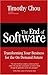 The End of Software: Finding Security, Flexibility, and Profit in the on Demand Future