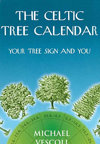 Image of The Celtic Tree Calendar: Your Tree Sign and You