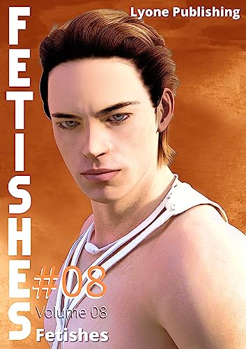 Fetishes: Vol 8 (Fetishes English version) (English Edition)