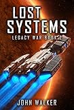 Lost Systems: Legacy War Book 2