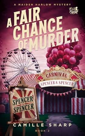 A Fair Chance of Murder (The Maiden Harlow Mysteries Book 2)