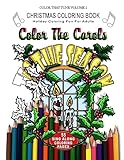 Christmas Coloring Book: Holiday Coloring Fun For Adults: Color The Carols (Color That Tune)