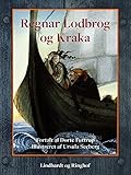  Regnar Lodbrog og Kraka (Danish Edition)