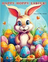 HAPPY-HOPPY EASTER-COLORING BOOK: 8.5 x 11 inch Easter coloring book / 50 interior pages to color / Recommended age is 2+ / Simple fun designs B0CXXKVX87 Book Cover