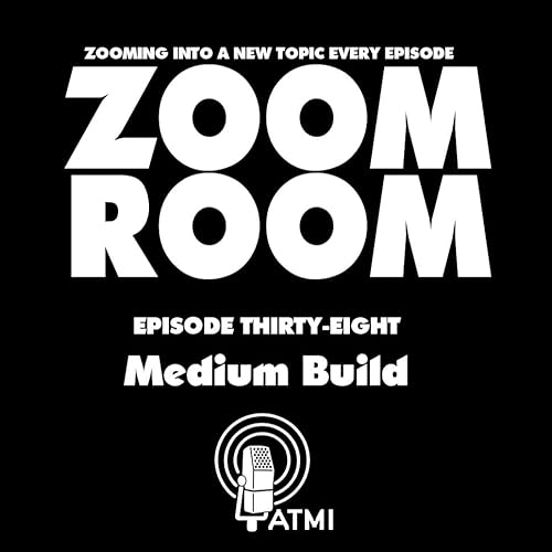 Medium Build | Zoom Room #38 Podcast Por  arte de portada